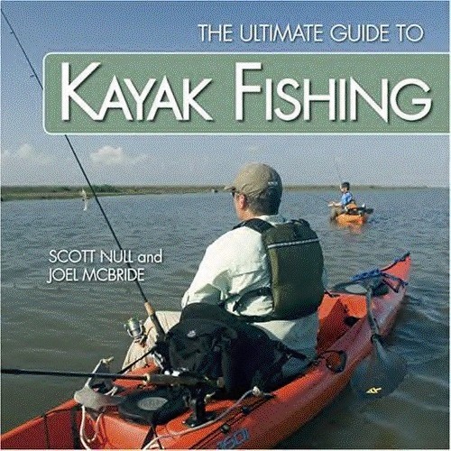 Cover of Capt. Scott Null's book The Ultimate Guide to Kayak Fishing